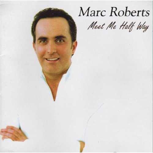 Meet Me Half Way - Marc Roberts